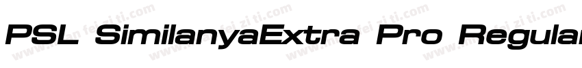PSL SimilanyaExtra Pro Regular字体转换